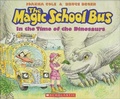 Cover: The Magic School Bus in the Time of Dinosaurs - Turtleback Books