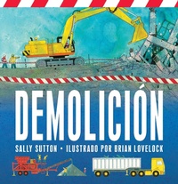 Enlarge image Cover: Demolicion - Candlewick Press,U.S.