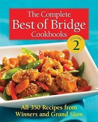 Abbildung von: The Complete Best of Bridge Cookbooks, Volume Two - Robert Rose