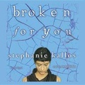 Cover: Broken for You - Blackstone Publishing