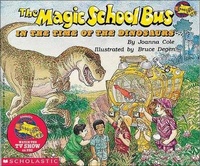 Enlarge image Cover: The Magic School Bus in the Time of the Dinosaurs - Turtleback Books
