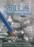 Cover: Still Life Sketching Bible: Volume 5 - Chartwell Books