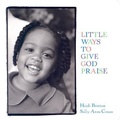 Cover: Little Ways to Give God Praise - Paulist Press International,U.S.
