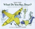 Cover: What Do You Say, Dear? - Turtleback Books