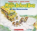 Cover: The Magic School Bus at the Waterworks - Turtleback Books