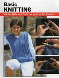 Cover: Basic Knitting: All the Skills and Tools You Need to Get Started - Stackpole Books
