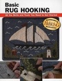 Cover: Basic Rug Hooking: All the Skills and Tools You Need to Get Started - Stackpole Books