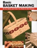 Cover: Basic Basket Making: All the Skills and Tools You Need to Get Started - Stackpole Books