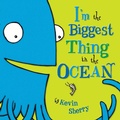 Cover: I'm the Biggest Thing in the Ocean! - Dial Books for Young Readers,US