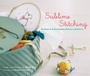 Cover: Sublime Stitching - Chronicle Books