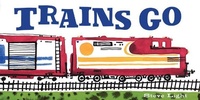 Enlarge image Cover: Trains Go - Chronicle Books