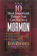 Cover: The 10 Most Important Things You Can Say to a Mormon - Harvest House Publishers,U.S.
