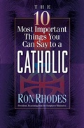 Cover: The 10 Most Important Things You Can Say to a Catholic - Harvest House Publishers,U.S.