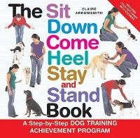Enlarge image Cover: The Sit Down Come Heel Stay and Stand Book - Tfh Publications, Inc.
