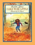 Cover: I Like to Be Little - Turtleback Books