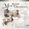 Cover: My Dad Made a Difference - Harvest House Publishers,U.S.