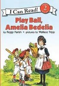 Cover: Play Ball, Amelia Bedelia - Turtleback Books