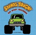 Cover: Sounds Tough! Big Noisy Machines - Duo Press LLC