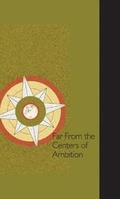 Cover: Far From the Centers of Ambition - Lorimer Press
