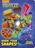 Cover: Know Your Shapes! (Teenage Mutant Ninja Turtles: Half-Shell Heroes) - Penguin USA