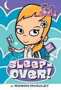 Cover: Go Girl! #2: Sleepover! - Square Fish