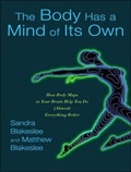 Cover: The Body Has a Mind of Its Own - Tantor Media, Inc