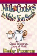 Cover: Milk & Cookies to Make You Smile - Harvest House Publishers,U.S.