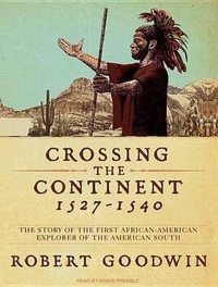 Abbildung von: Crossing the Continent 1527-1540 - Tantor Media, Inc
