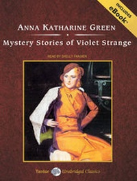 Abbildung von: Mystery Stories of Violet Strange - Tantor Media, Inc