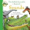Cover: The Selfish Crocodile Book of Sounds - Bloomsbury Childrens Books