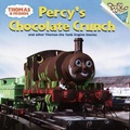 Cover: Percy's Chocolate Crunch and Other Thomas the Tank Engine Stories - Turtleback Books