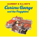 Cover: Curious George and the Firefighters - Turtleback Books