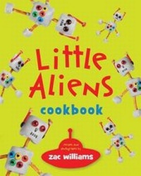Enlarge image Cover: Little Aliens Cookbook - Gibbs M. Smith Inc