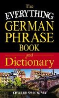 Cover: The Everything German Phrase Book & Dictionary - Everything