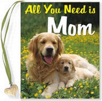 Enlarge image Cover: All You Need Is Mom - Peter Pauper Press Inc,US