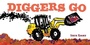 Cover: Diggers Go - Chronicle Books