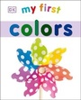 Cover: My First Colors - DK Children