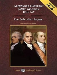 Abbildung von: The Federalist Papers - Tantor Media, Inc
