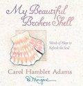 Cover: My Beautiful Broken Shell - Harvest House Publishers,U.S.