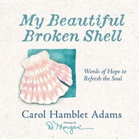 Enlarge image Cover: My Beautiful Broken Shell - Harvest House Publishers,U.S.