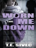 Cover: Worn Me Down - Tantor Media, Inc