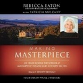Cover: Making Masterpiece - Blackstone Publishing