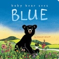 Cover: Baby Bear Sees Blue - Little Simon