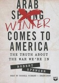 Cover: Arab Winter Comes to America - Blackstone Publishing