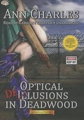 Cover: Optical Delusions in Deadwood - Blackstone Publishing