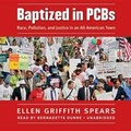 Cover: Baptized in PCBs - Blackstone Publishing