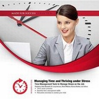 Abbildung von: Managing Time and Thriving Under Stress - MADE FOR SUCCESS