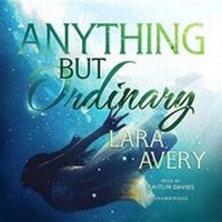 Abbildung von: Anything But Ordinary - Blackstone Audiobooks