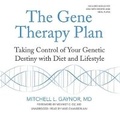 Cover: The Gene Therapy Plan - Blackstone Publishing