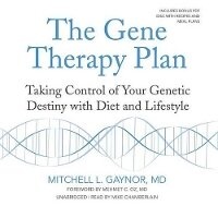 Enlarge image Cover: The Gene Therapy Plan - Blackstone Publishing